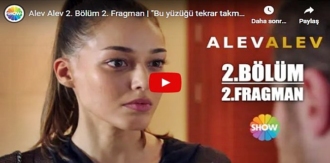 9 Kasım Alev Alev 2.Bölüm 2. Fragmanına bakıver