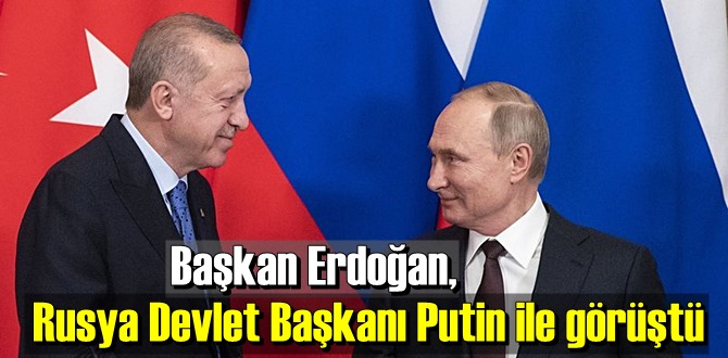 Başkan Erdoğan, Rusya Devlet Başkanı Putin ile bölgesel gelişmeleri