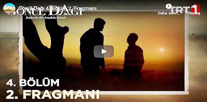 11 kasım – Gönül Dağı 4.Bölüm 2. Fragmanına bakıver