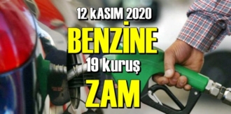 Bugün 12 Kasım Benzinin 19 kuruş zam geldi