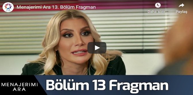 12 kasım – Menajerimi Ara 13.Bölüm Fragmanına bakıver