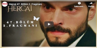 12 kasım – Hercai 47.Bölüm 2. Fragmanına bakıver