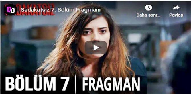 12 kasım – Sadakatsiz 7.Bölüm Fragmanına bakıver