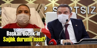 Bugün 3 kasım, Başkan Böcek'in sağlık durumu nasıl?