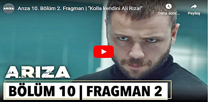 12 kasım – Arıza 10.Bölüm 2. Fragmanına bakıver