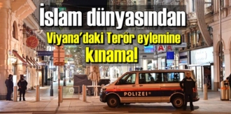 İslam dünyasından Viyana'daki Terör eylemine Tepki ve kınama!