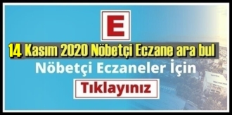 14 kasım Cumartesi 2020/ Nöbetçi Eczane nerede