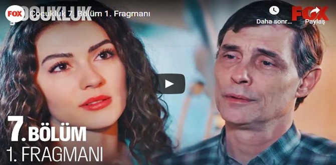 14 kasım – Çocukluk 7.Bölüm Fragmanına bakıver