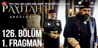 14 kasım – Payitaht Abdülhamid 126.Bölüm Fragmanına bakıver