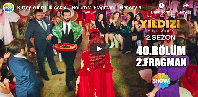 Kuzey Yıldızı İlk Aşk 40.Bölüm 2. Fragmanı