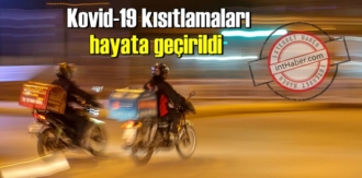 Covid-19 kısıtlamaları Başladı, Yasaklara çoğunlukla uyulduğu görüldü!