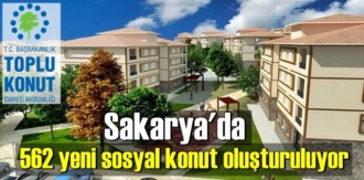 Sakarya'da 562 yeni sosyal konut oluşturuluyor