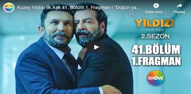 Kuzey Yıldızı İlk Aşk 41.Bölüm Fragmanı