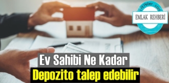 Emlak Rehberi: Ev Sahibi Ne Kadar Depozito talep edebilir