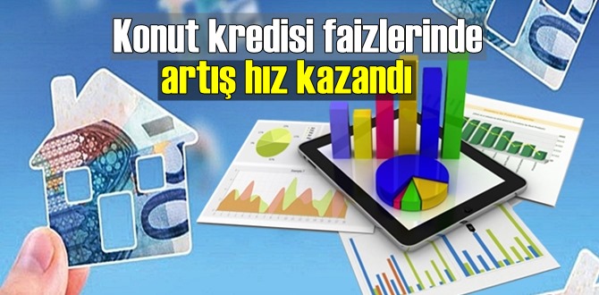 Kasım ayında konut kredisi faizlerinin artışı sürüyor