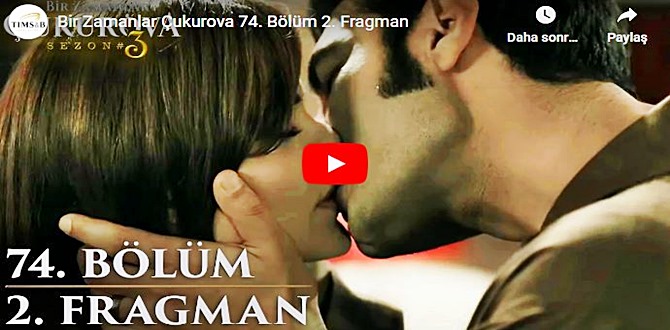 Bir Zamanlar Çukurova 74.Bölüm 2. Fragmanı