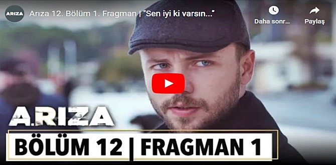 Arıza 12.Bölüm Fragmanı