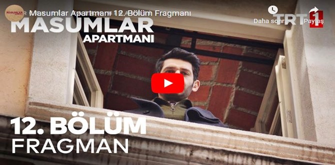 Masumlar Apartmanı 12.Bölüm Fragmanı