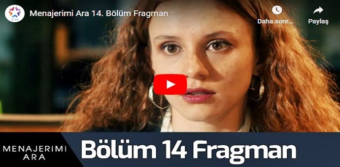 Menajerimi Ara 14.Bölüm Fragmanı