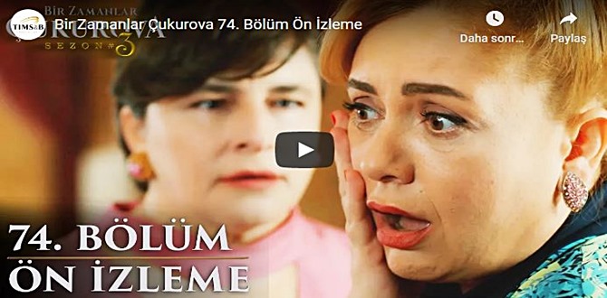 Bir Zamanlar Çukurova 74.Bölüm Fragmanı