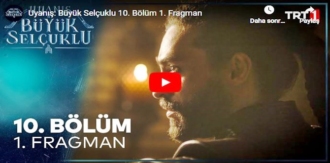 Uyanış Büyük Selçuklu 10.Bölüm Fragmanı