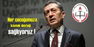 Bakan Selçuk: Her çocuğumuza kaynak desteği sağlıyoruz !