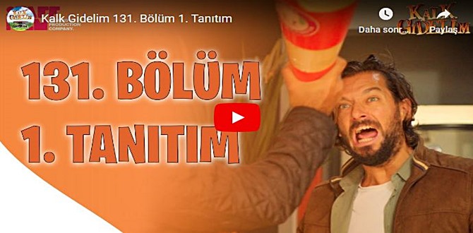 Kalk Gidelim 131.Bölüm Fragmanı