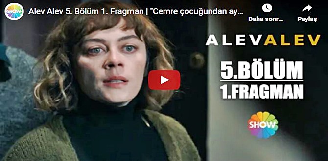 Alev Alev 5.Bölüm Fragmanı