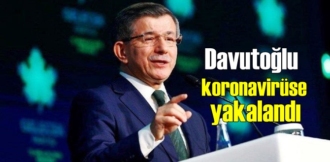 Davutoğlu koronavirüse yakalandı durumu iyi