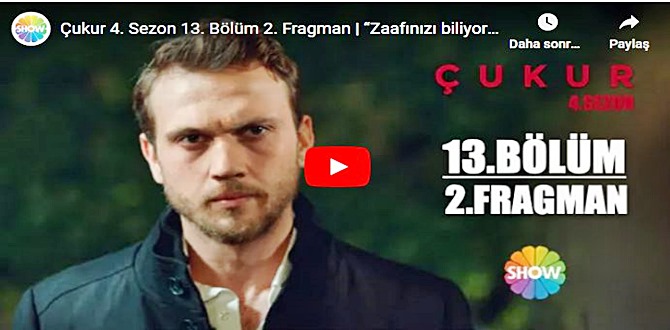 28 kasım – Çukur 4. Sezon 13. Bölüm 2. Fragmanına bakıver