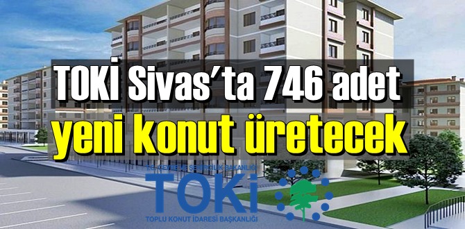 TOKİ'nin Sivas'taki yeni çalışmasında ihale süreci başladı.