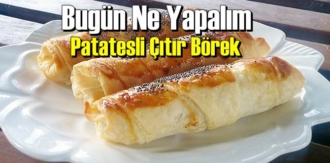 Bugün Ne Yapalım – Patatesli Çıtır Börek