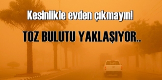Dışarı Çıkmayın, Bu Pazar gününden itibaren Sahra Çölü toz bulutu geliyor!