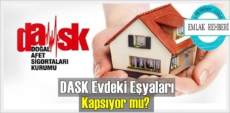 Emlak Rehberi: DASK Evdeki Eşyaları Kapsarmı