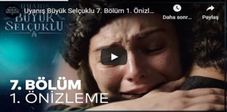 7 Kasım Uyanış Büyük Selçuklu 7.Bölüm 1. Önizleme Fragmanına bakıver