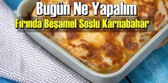 Bugün Ne Yapalım – Fırında Beşamel Soslu Karnabahar