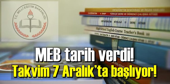 MEB tarih verdi! Takvim 7 Aralık’ta başlıyor!