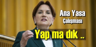 Akşener: 3 parti ile de Anayasa Çalışması yap-ma-dık! Nokta