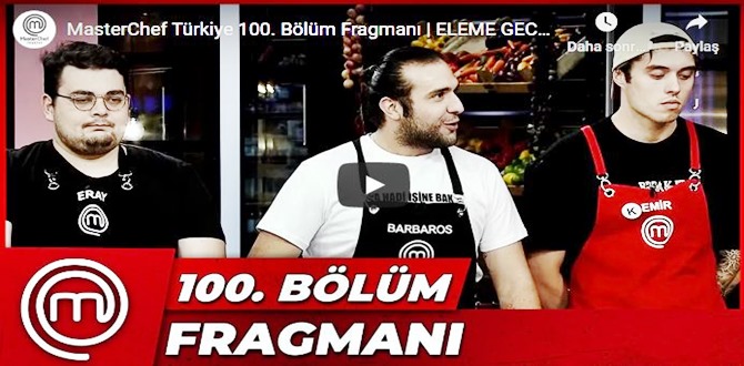 MasterChef Türkiye 100.Bölüm Fragmanına bakıver