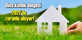 Gündemde olan bina kimlik belgesi uygulaması, tüm Türkiye'de uygulanmaya başlanıyor