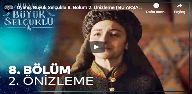 Uyanış Büyük Selçuklu 8.Bölüm 2. Fragmanına bakıver