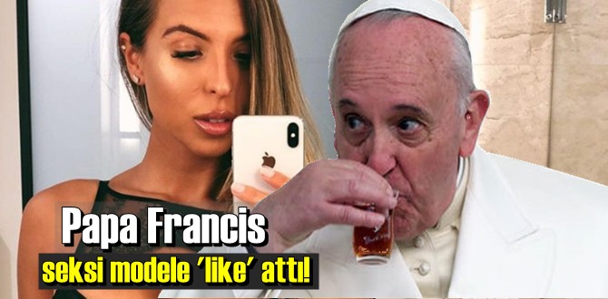 Papa Francis sen ne yaptın böyle! Papa Gündemi aldı!