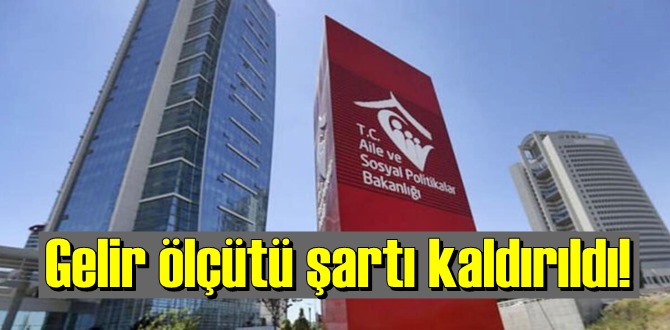 Gelir ölçütü şartı 17 Nisan 2021'e kadar kaldırıldı!