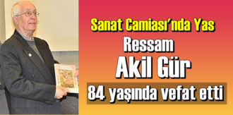 Ressam Akil Gür 84 yaşında hayatını kaybetti