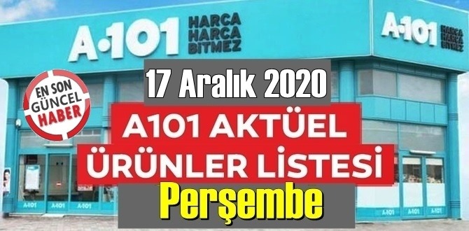 17 Aralık 2020 Perşembe/ A101 Aktüel Ürünler Kataloğu paylaşıldı