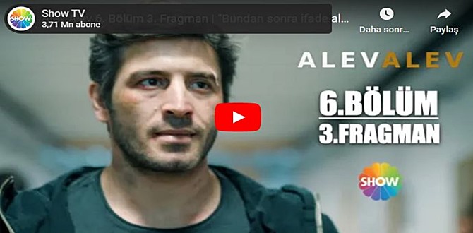 8 Aralık – Alev Alev 6.Bölüm 3. Fragmanına bakıver