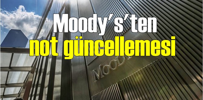 Moody's 12 Türk bankasının notunu güncelledi