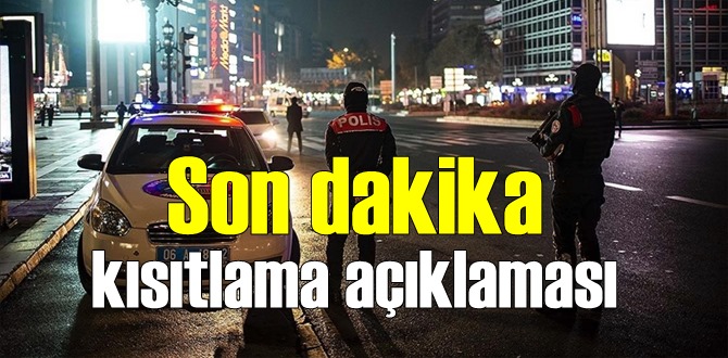 Bakanlık son dakika kısıtlama Uyarı açıklaması yaptı, Saatlere dikkat edin!