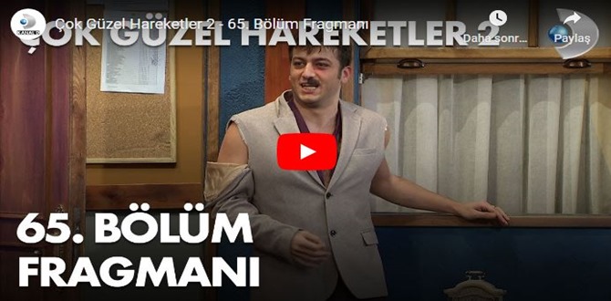 11 Aralık – Çok Güzel Hareketler 2 - 65.Bölüm Fragmanına bakıver