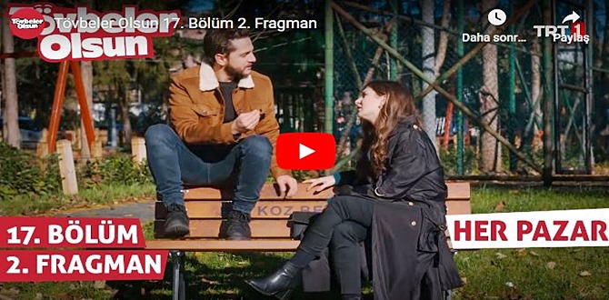 Tövbeler Olsun 17.Bölüm 2. Fragmanı